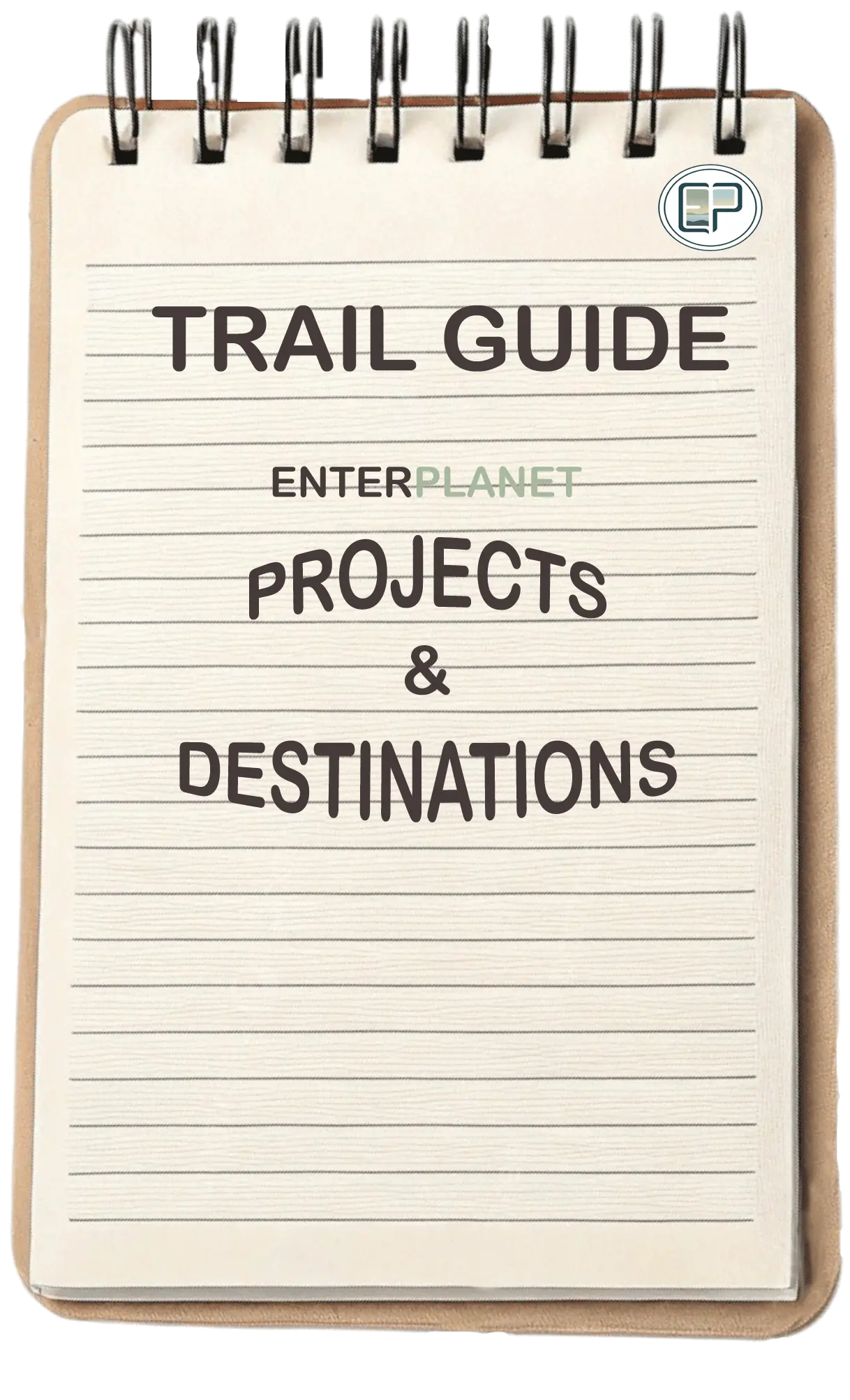 EnterPlanet trail guide cover. Projects and Destinations.